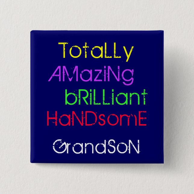 Totally Amazing Brilliant Handsome Grandson 2 Inch Square Button (Front)