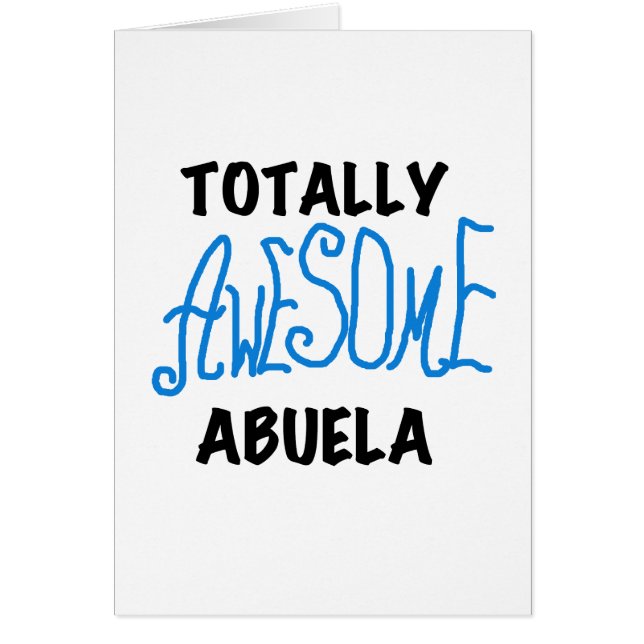 Totally Awesome Abuela Blue Tshirts and GIfts (Front)