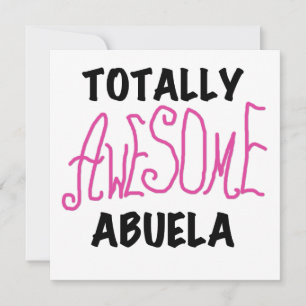 Totally Awesome Abuela Pink Tshirts and GIfts