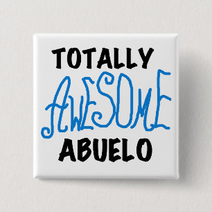 Totally Awesome Abuelo Tshirts and Gifts 2 Inch Square Button