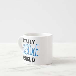 Totally Awesome Abuelo Tshirts and Gifts Espresso Cup