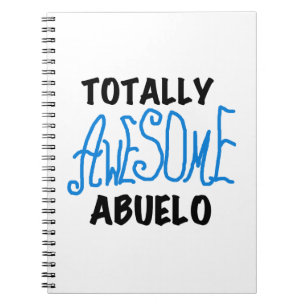 Totally Awesome Abuelo Tshirts and Gifts Notebook