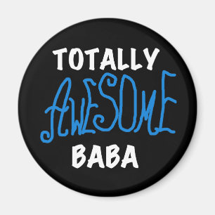 Totally Awesome Baba Tshirts and Gifts Magnet