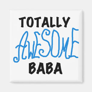 Totally Awesome Baba Tshirts and Gifts Magnet