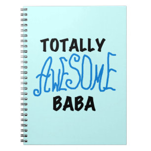 Totally Awesome Baba Tshirts and Gifts Notebook
