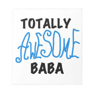 Totally Awesome Baba Tshirts and Gifts Notepad