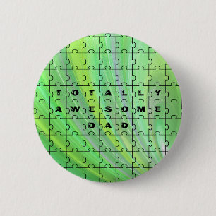 Totally Awesome Dad Puzzle Green 2 Inch Round Button