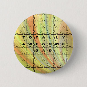Totally Awesome Dad Puzzle Yellow/Brown 2 Inch Round Button