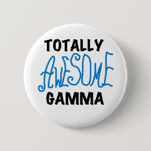 Totally Awesome Gamma Blue Tshirts and Gifts 2 Inch Round Button