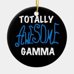 Totally Awesome Gamma Blue Tshirts and Gifts Ceramic Ornament