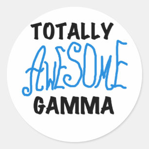 Totally Awesome Gamma Blue Tshirts and Gifts Classic Round Sticker