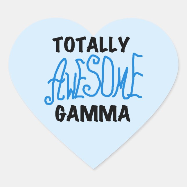 Totally Awesome Gamma Blue Tshirts and Gifts Heart Sticker (Front)