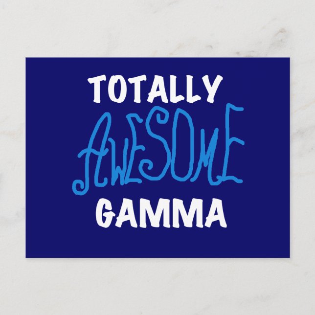 Totally Awesome Gamma Blue Tshirts and Gifts Postcard (Front)