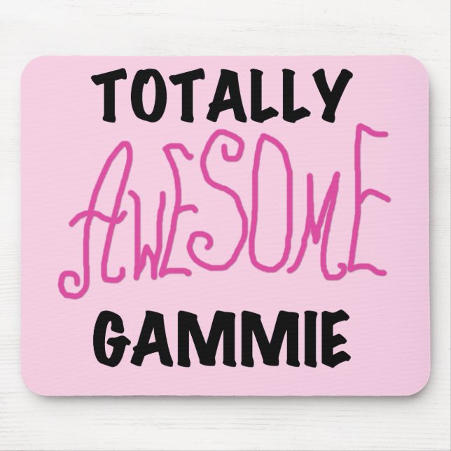 Totally Awesome Gammie Pink T-shirts and Gifts Mouse Pad (Front)