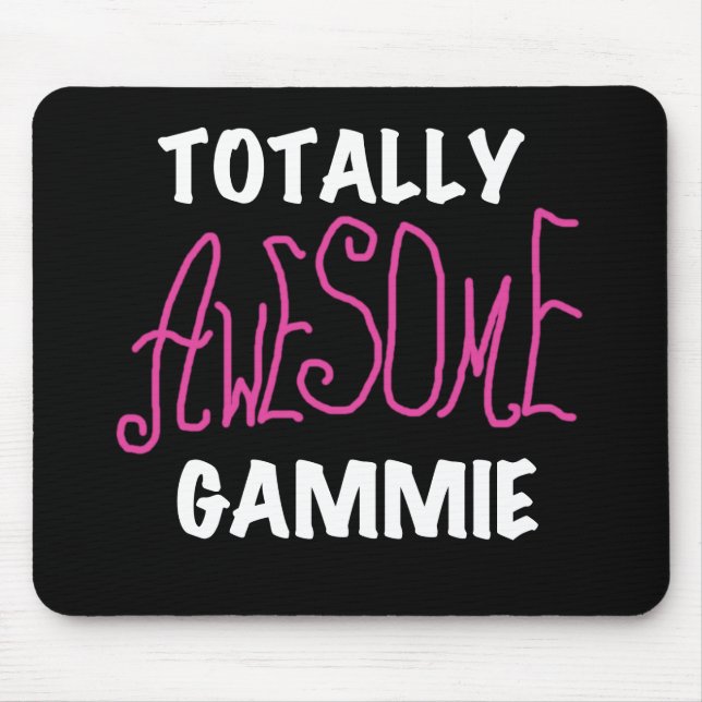 Totally Awesome Gammie Pink T-shirts and Gifts Mouse Pad (Front)