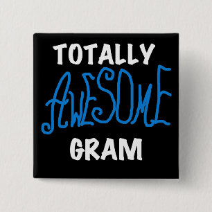 Totally Awesome Gram Blue Tshirts and Gifts 2 Inch Square Button