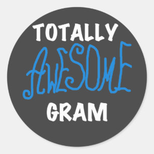 Totally Awesome Gram Blue Tshirts and Gifts Classic Round Sticker