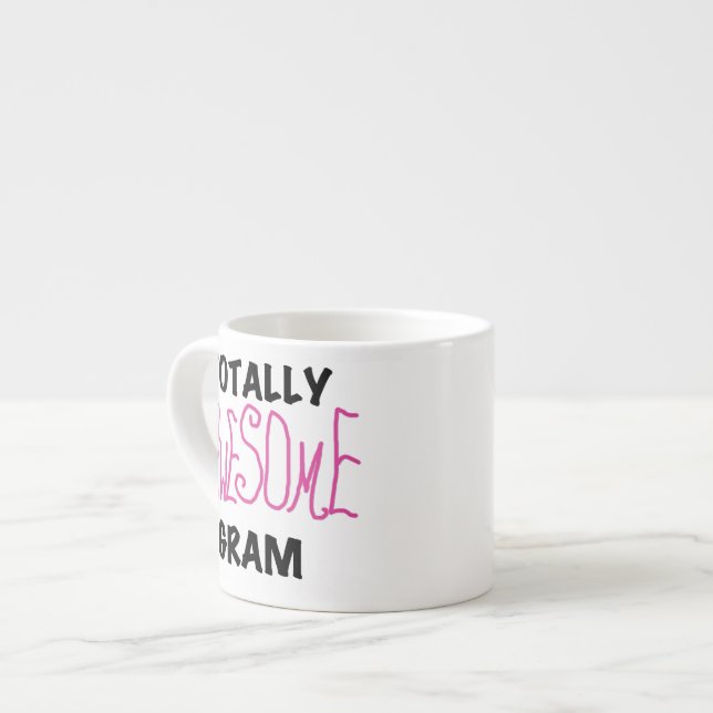 Totally Awesome Gram Pink Gifts Espresso Cup (Front Left)