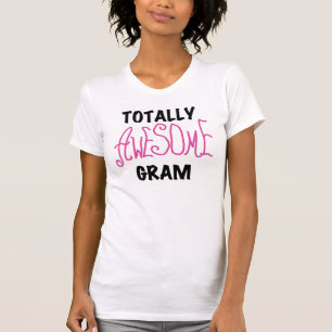 Totally Awesome Gram Pink Tshirts and Gifts
