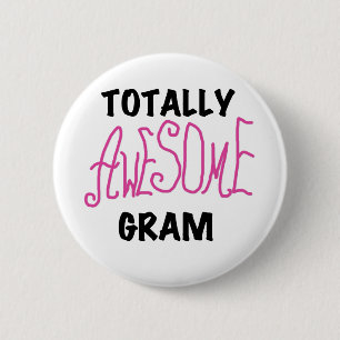 Totally Awesome Gram Pink Tshirts and Gifts 2 Inch Round Button