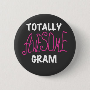 Totally Awesome Gram Pink Tshirts and Gifts 2 Inch Round Button