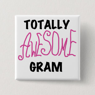 Totally Awesome Gram Pink Tshirts and Gifts 2 Inch Square Button