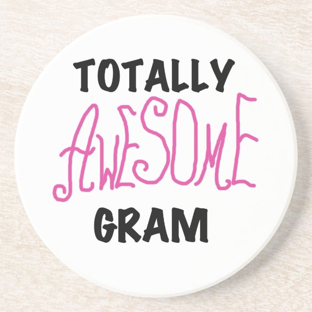 Totally Awesome Gram Pink Tshirts and Gifts Coaster (Front)