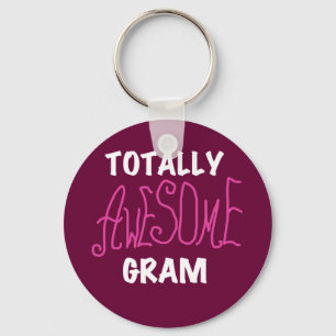 Totally Awesome Gram Pink Tshirts and Gifts Keychain