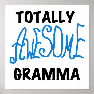Totally Awesome Gramma Blue Tshirts Gifts Poster