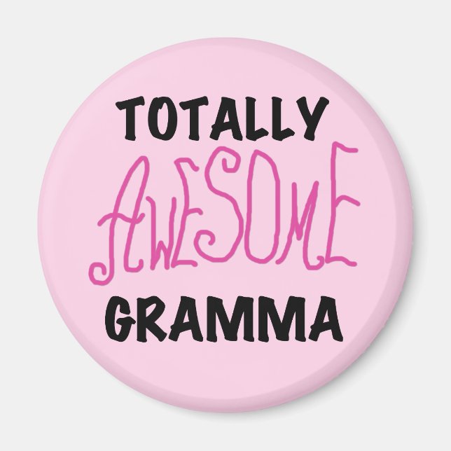 Totally Awesome Gramma Pink Tshirts Gifts Magnet (Front)