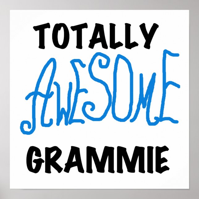 Totally Awesome Grammie Blue T-shirts Gifts Poster (Front)
