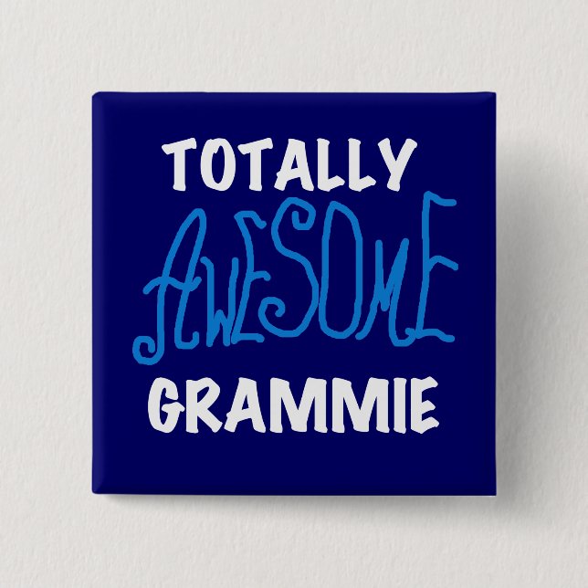 Totally Awesome Grammie Blue Tshirts Gifts 2 Inch Square Button (Front)