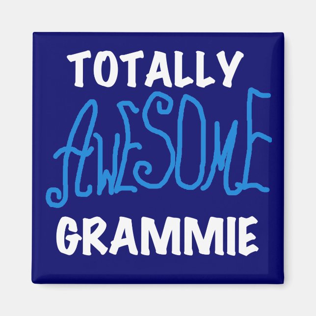 Totally Awesome Grammie Blue Tshirts Gifts Magnet (Front)
