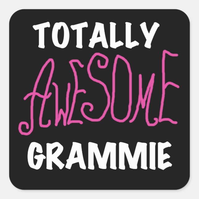Totally Awesome Grammie Pink T-shirts Gifts Square Sticker (Front)