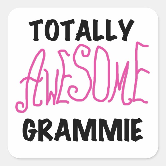 Totally Awesome Grammie Pink T-shirts Gifts Square Sticker (Front)