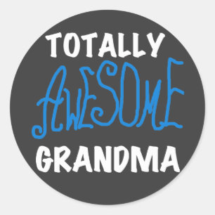 Totally Awesome Grandma Blue Tshirts and Gifts Classic Round Sticker