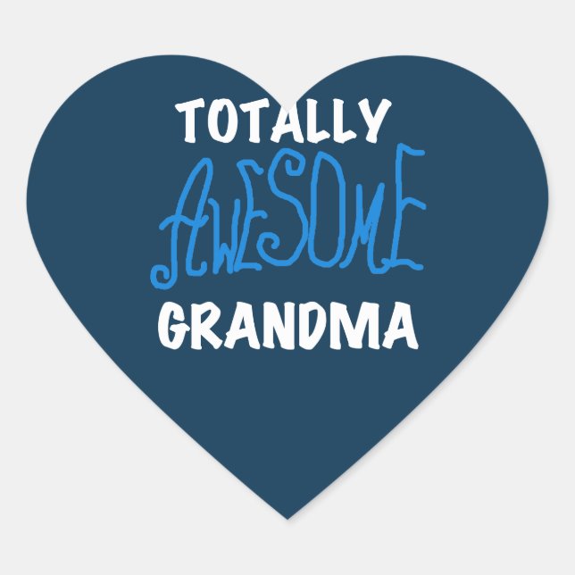 Totally Awesome Grandma Blue Tshirts and Gifts Heart Sticker (Front)