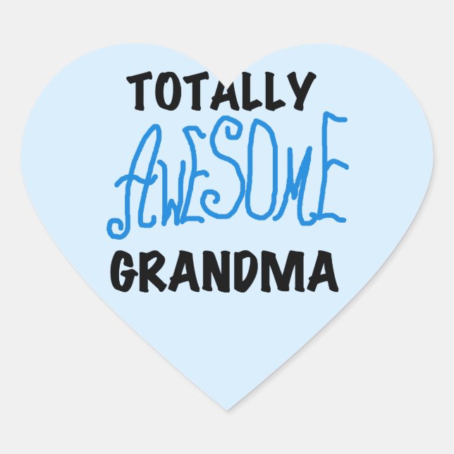 Totally Awesome Grandma - Blue Tshirts and Gifts Heart Sticker (Front)