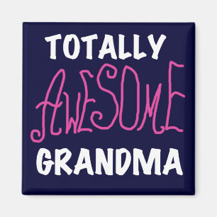 Totally Awesome Grandma Pink T-shirts and Gifts Magnet
