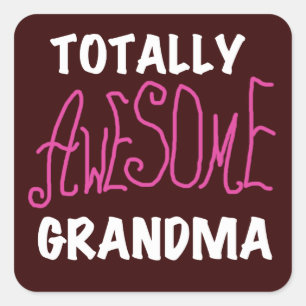 Totally Awesome Grandma Pink T-shirts and Gifts Square Sticker
