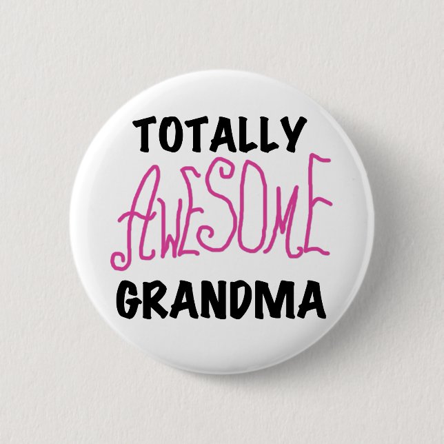 Totally Awesome Grandma - Pink Tshirts and Gifts 2 Inch Round Button (Front)
