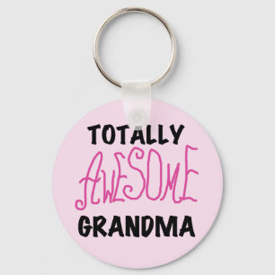 Totally Awesome Grandma - Pink Tshirts and Gifts Keychain
