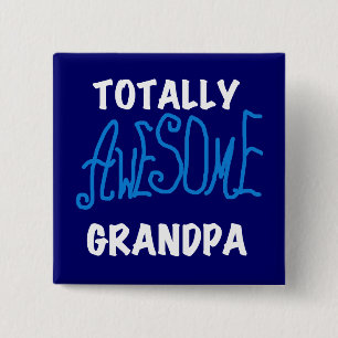 Totally Awesome Grandpa T-shirts and Gifts 2 Inch Square Button