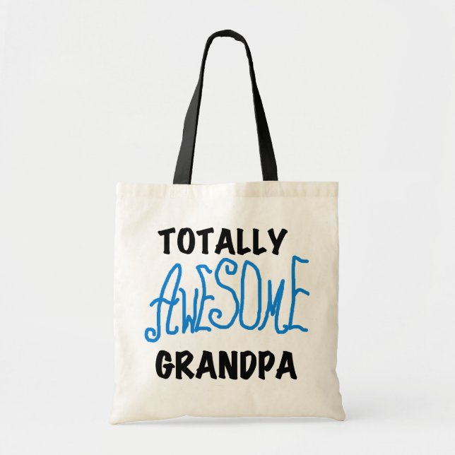 Totally Awesome Grandpa T-shirts and Gifts Tote Bag (Front)