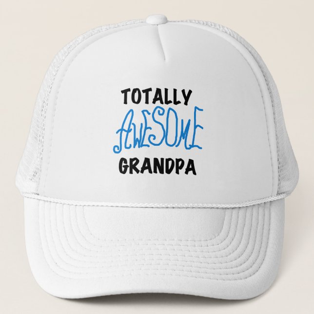 Totally Awesome Grandpa T-shirts and Gifts Trucker Hat (Front)