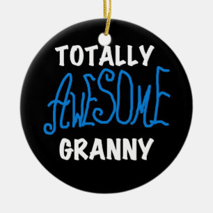 Totally Awesome Granny Blue T-shirts and Gifts Ceramic Ornament