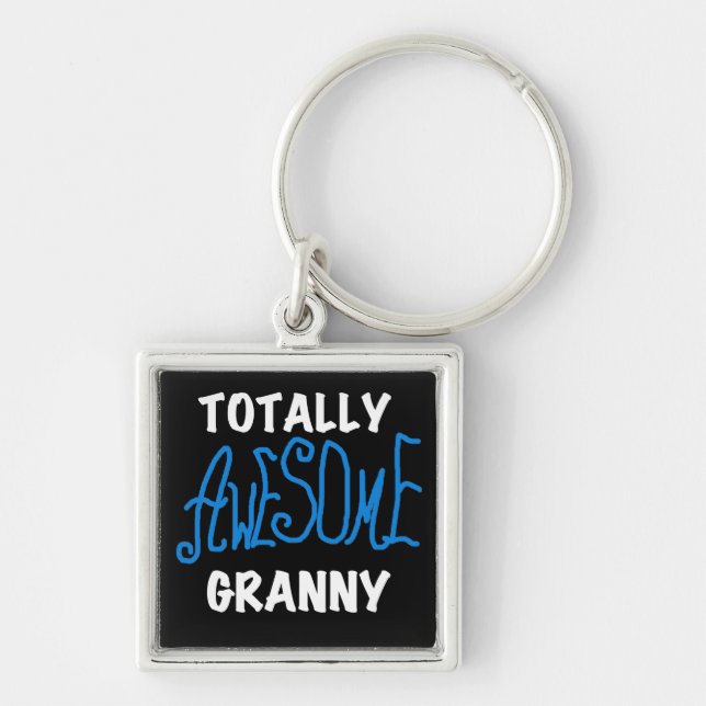 Totally Awesome Granny Blue T-shirts and Gifts Keychain (Front)