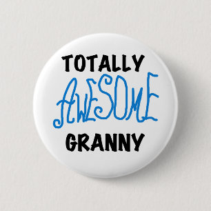 Totally Awesome Granny Blue Tshirts and Gifts 2 Inch Round Button