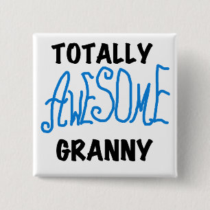 Totally Awesome Granny Blue Tshirts and Gifts 2 Inch Square Button