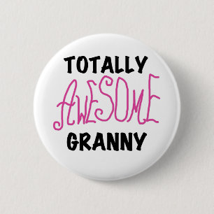 Totally Awesome Granny Pink Tshirts and GIfts 2 Inch Round Button